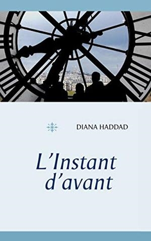 INSTANT D'AVANT, L' | 9782322111473 | HADDAD, DIANA