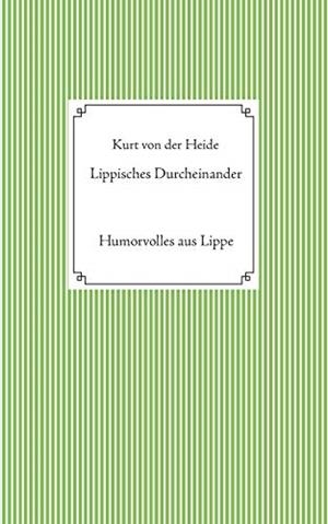 LIPPISCHES DURCHEINANDER | 9783749409051 | VON DER HEIDE, KURT