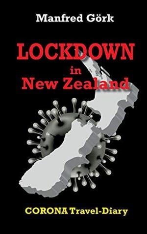 LOCKDOWN IN NEW ZEALAND | 9783751935128 | GORK, MANFRED