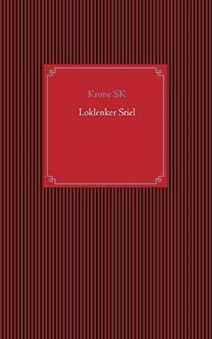 LOKLENKER STIEL | 9783750430693 | SK, KRONE
