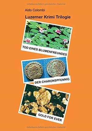 LUZERNER KRIMI TRIOLOGIE | 9783749444908 | COLOMBI, ALDO