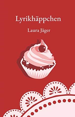 LYRIKHÄPPCHEN | 9783749454891 | JAGER, LAURA