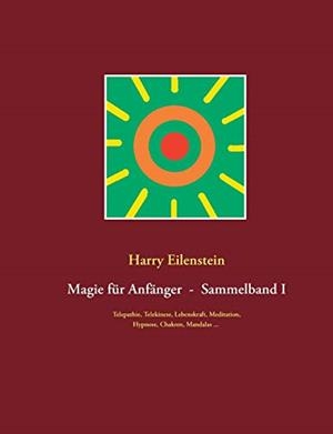 MAGIE FUR ANFANGER  -  SAMMELBAND I | 9783751932615 | EILENSTEIN, HARRY