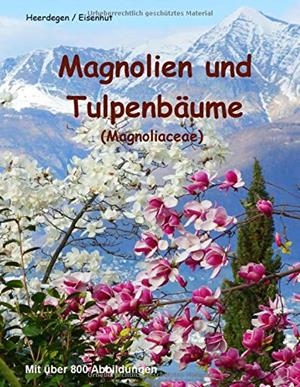MAGNOLIEN UND TULPENBAUME | 9783744871754 | HEERDEGEN, BEAT / EISENHUT, RETO
