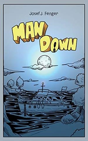 MAN DOWN | 9783750408470 | FENGER, JOSEF J.