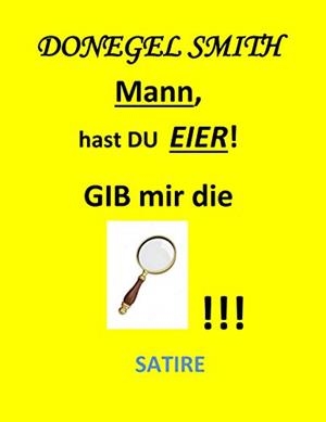 MANN, HAST DU EIER! | 9783749483846 | SMITH, DONEGEL