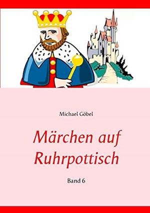 MARCHEN AUF RUHRPOTTISCH | 9783746030739 | GOBEL, MICHAEL