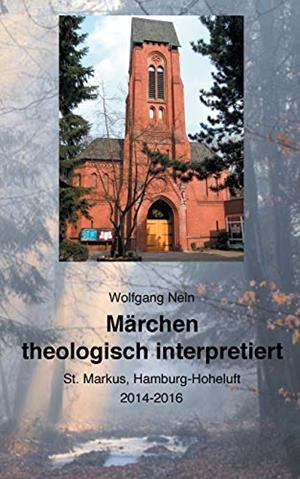 MARCHEN THEOLOGISCH INTERPRETIERT | 9783750412033 | NEIN, WOLFGANG