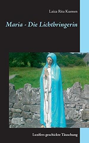 MARIA - DIE LICHTBRINGERIN | 9783750437104 | KUONEN, LAIZA RITA
