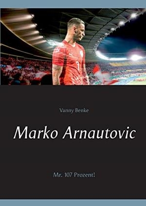 MARKO ARNAUTOVIC | 9783751932721 | BENKE, VANNY