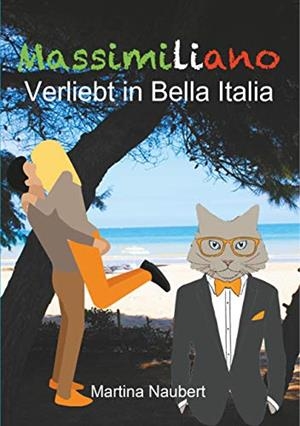MASSIMILIANO VERLIEBT IN BELLA ITALIA | 9783748192923 | NAUBERT, MARTINA