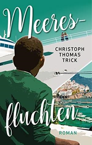 MEERESFLUCHTEN | 9783749493760 | TRICK, CHRISTOPH THOMAS