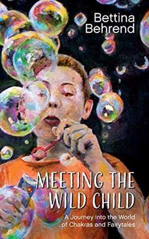 MEETING THE WILD CHILD | 9783750477087 | BEHREND, BETTINA