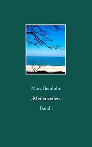 MEILENZEILEN -GEDICHTE- | 9783749453849 | BENDUHN, MARC