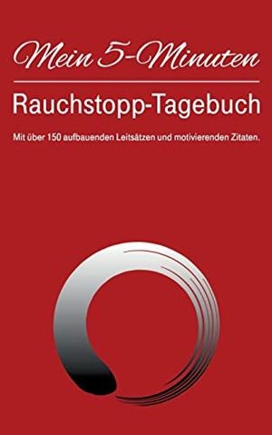MEIN 5-MINUTEN-RAUCHSTOPP-TAGEBUCH | 9783750494770 | FRIESE, JOGI