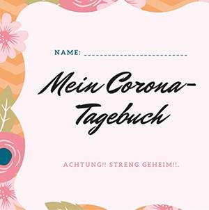 MEIN CORONA-TAGEBUCH | 9783751930581 | BELLENSTEIN, SARAH