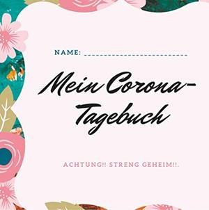 MEIN CORONA-TAGEBUCH | 9783751929622 | BELLENSTEIN, SARAH
