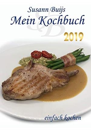 MEIN KOCHBUCH - EDITION 2019 | 9783750470538 | BUIJS, SUSANN