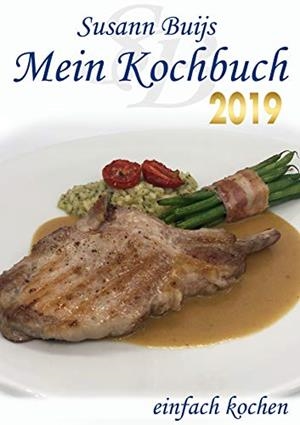 MEIN KOCHBUCH - EDITION 2019 | 9783750413184 | BUIJS, SUSANN