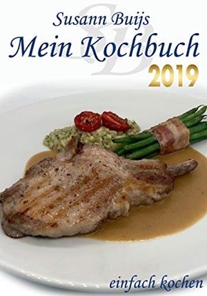 MEIN KOCHBUCH - EDITION 2019 | 9783750480339 | BUIJS, SUSANN