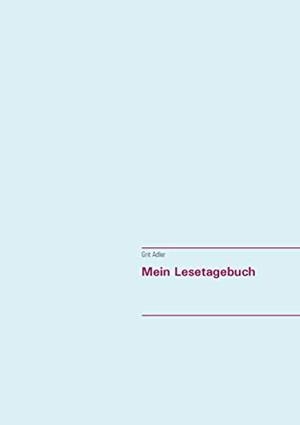 MEIN LESETAGEBUCH | 9783750488021 | ADLER, GRIT