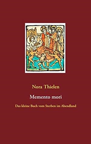 MEMENTO MORI | 9783749479665 | THIELEN, NORA