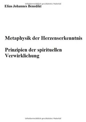 METAPHYSIK DER HERZENSERKENNTNIS | 9783751932837 | BENEDIKT, ELIAS JOHANNES