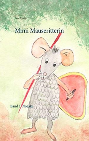 MIMI MÄUSERITTERIN | 9783746091686 | NAFZIGER, RENE
