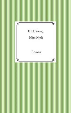 MISS MOLE | 9783746027616 | YOUNG, E. H. / FRITZ, MEIKE E.