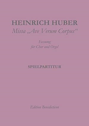 MISSA AVE VERUM CORPUS | 9783749496679 | HUBER, HEINRICH