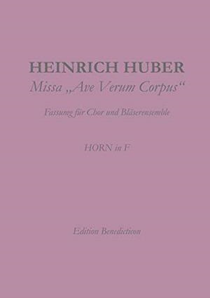 MISSA AVE VERUM CORPUS. HORN | 9783749455935 | HUBER, HEINRICH