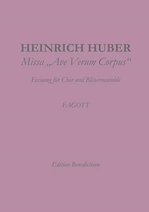 MISSA AVE VERUM. FAGOTT | 9783749496822 | HUBER, HEINRICH
