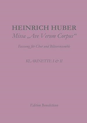MISSA AVE VERUM. KLARINETTE I UND II | 9783749496815 | HUBER, HEINRICH