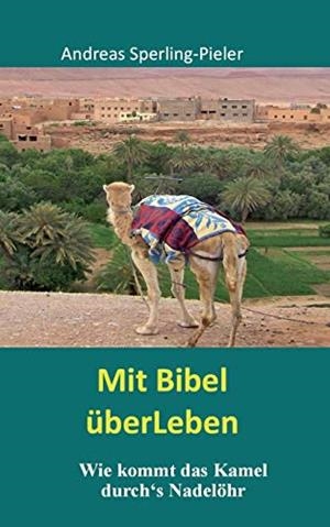 MIT BIBEL UBERLEBEN | 9783750426856 | SPERLING-PIELER, ANDREAS
