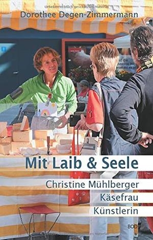 MIT LAIB & SEELE | 9783752867190 | DEGEN-ZIMMERMANN, DOROTHEE