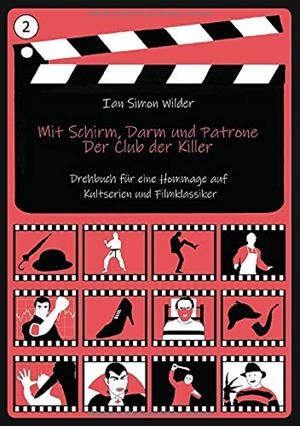 MIT SCHIRM, DARM UND PATRONE - DER CLUB DER KILLER | 9783750461871 | WILDER, IAN SIMON