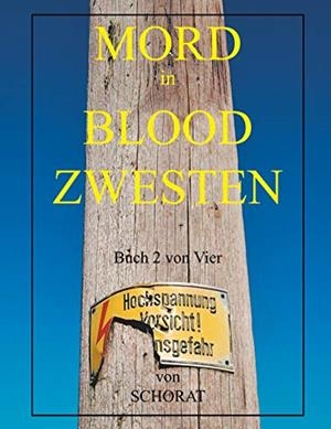 MORD IN BLOOD ZWESTEN 2 | 9783749496587 | SCHORAT, WOLFGANG ECKHARDT