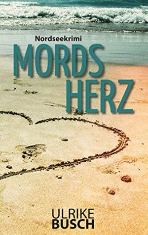 MORDSHERZ | 9783749499502 | BUSCH, ULRIKE