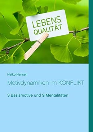 MOTIVDYNAMIKEN IM KONFLIKT | 9783749479368 | HANSEN, HEIKO