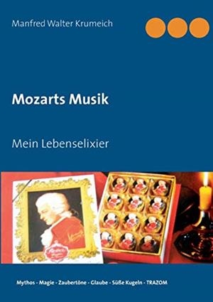MOZARTS MUSIK | 9783749469055 | KRUMEICH, MANFRED WALTER