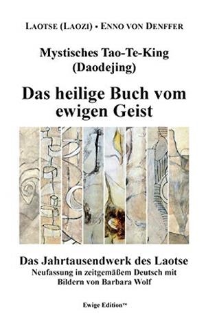 MYSTISCHES TAO-TE-KING (DAODEJING) | 9783741241628 | (LAOZI), LAOTSE / DENFFER, ENNO VON