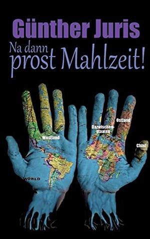 NA DANN PROST MAHLZEIT! | 9783750493230 | JURIS, GUNTHER