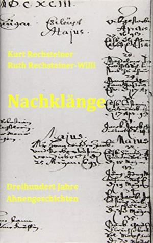 NACHKLANGE | 9783749420766 | RECHSTEINER, KURT / RECHSTEINER-WILLI, RUTH