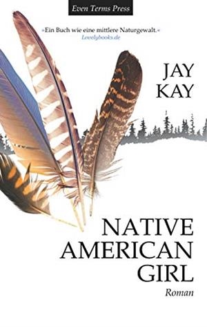 NATIVE AMERICAN GIRL | 9783746048048 | KAY, JAY