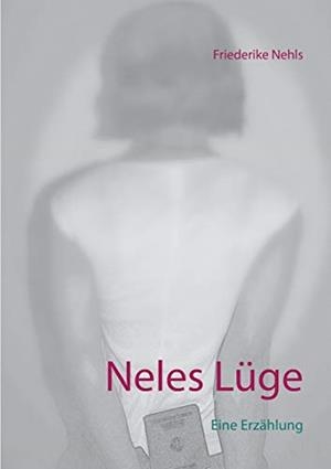 NELES LÜGE | 9783752885989 | NEHLS, FRIEDERIKE