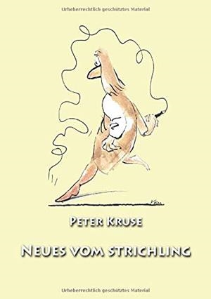 NEUES VOM STRICHLER | 9783751915427 | KRUSE, PETER