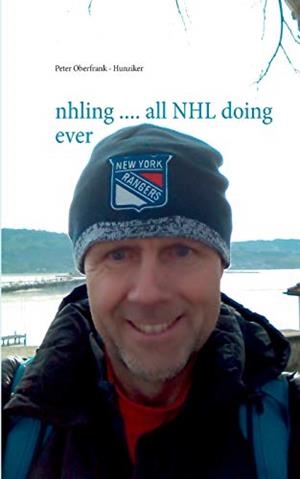 NHLING .... ALL NHL DOING EVER | 9783750433618 | OBERFRANK - HUNZIKER, PETER