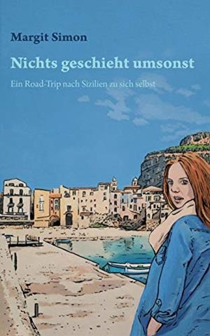 NICHTS GESCHIEHT UMSONST | 9783732252534 | SIMON, MARGIT