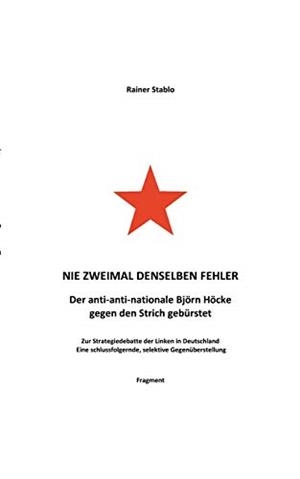 NIE ZWEIMAL DENSELBEN FEHLER | 9783750488052 | STABLO, RAINER