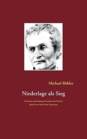 NIEDERLAGE ALS SIEG | 9783735721396 | BOHLES, MICHAEL